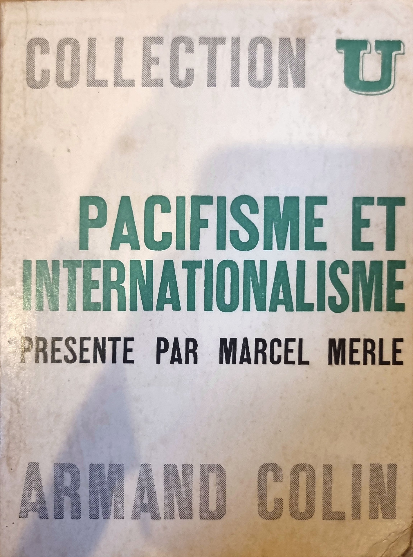 PACIFISME ET INTERNATIONALISME