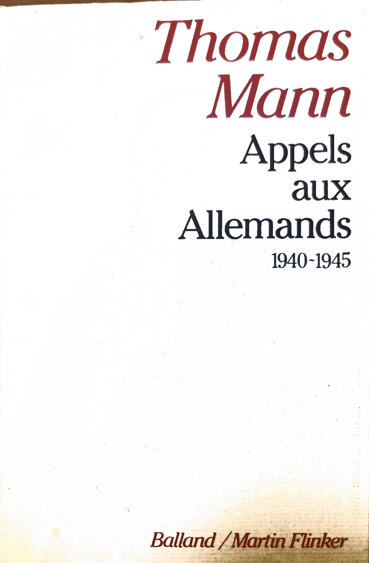 Appels aux Allemands 1940-1945