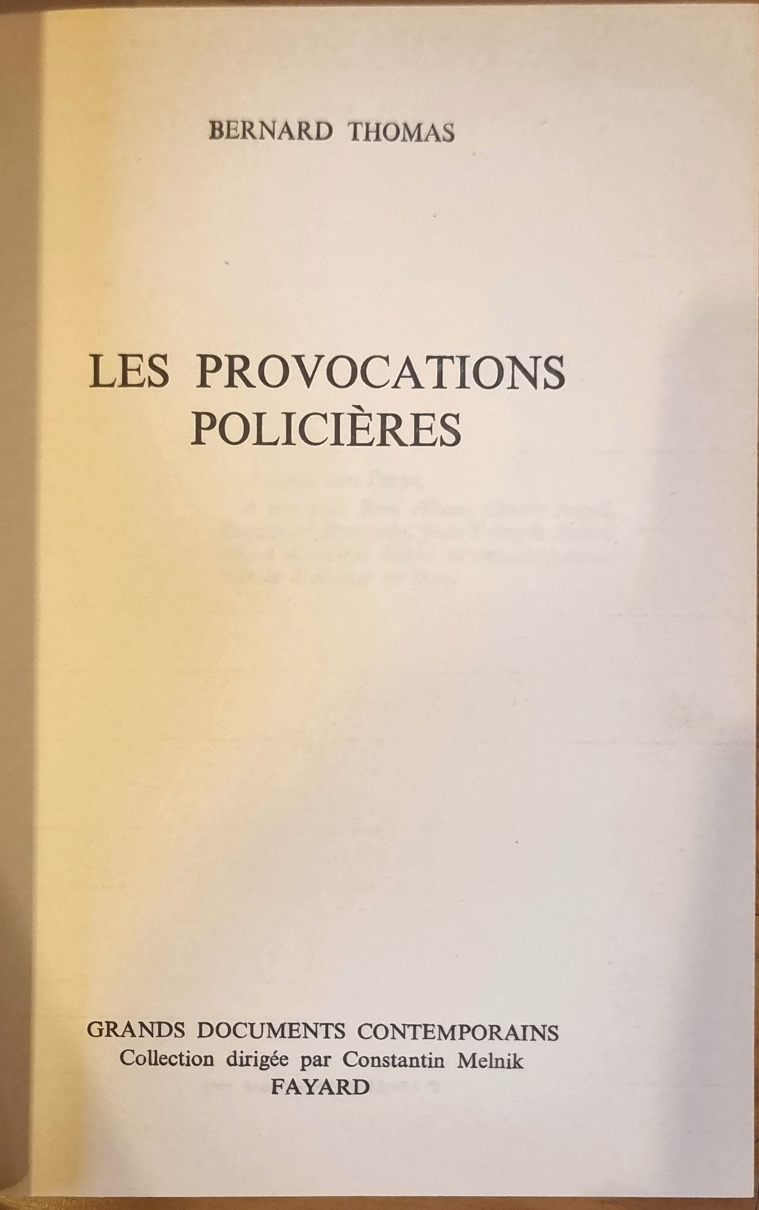 LES PROVOCATIONS POLICIÈRES