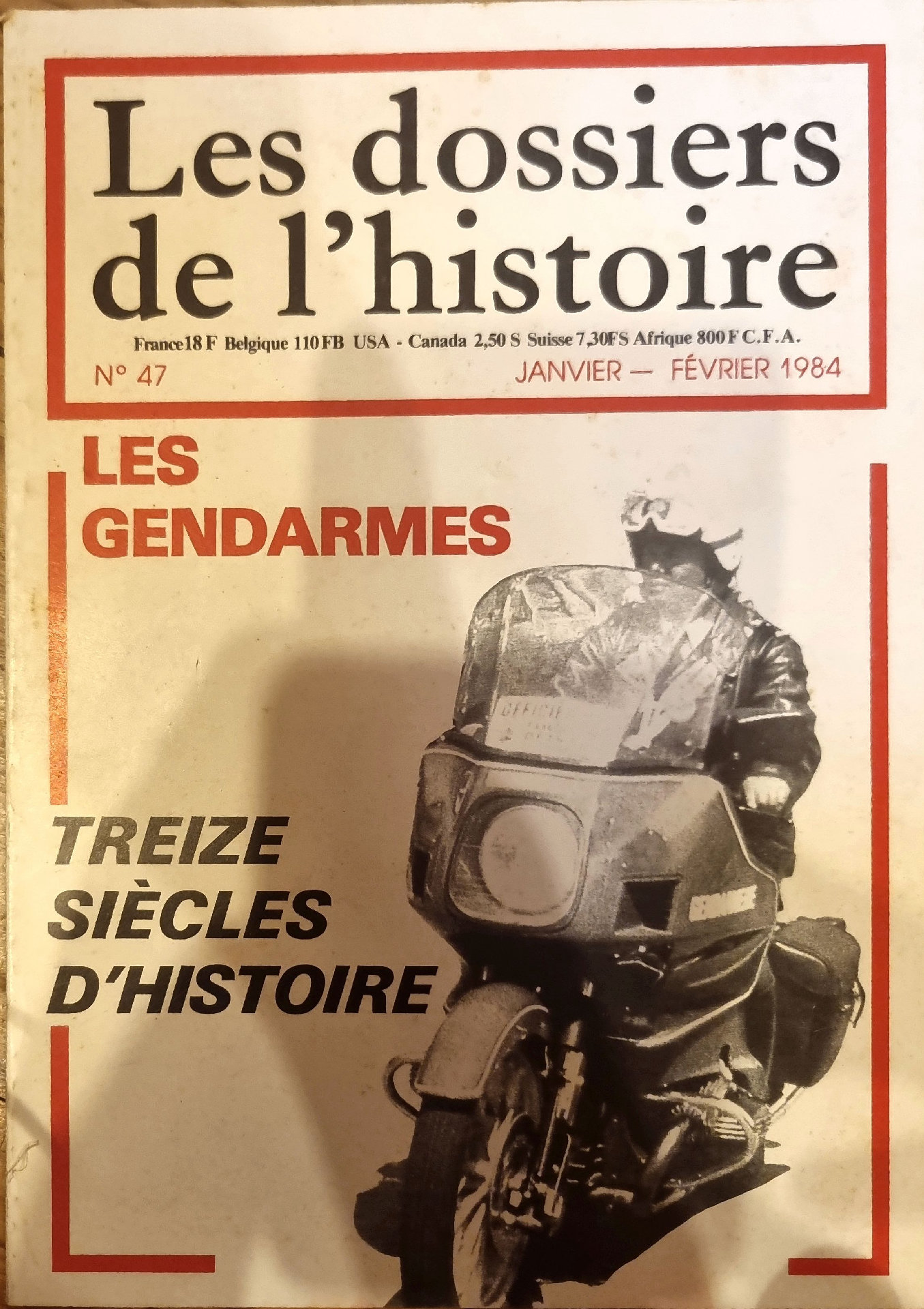 Les dossiers de l&rsquo;histoire N° 47 – Les Gendarmes : Treize siècles d&rsquo;histoire