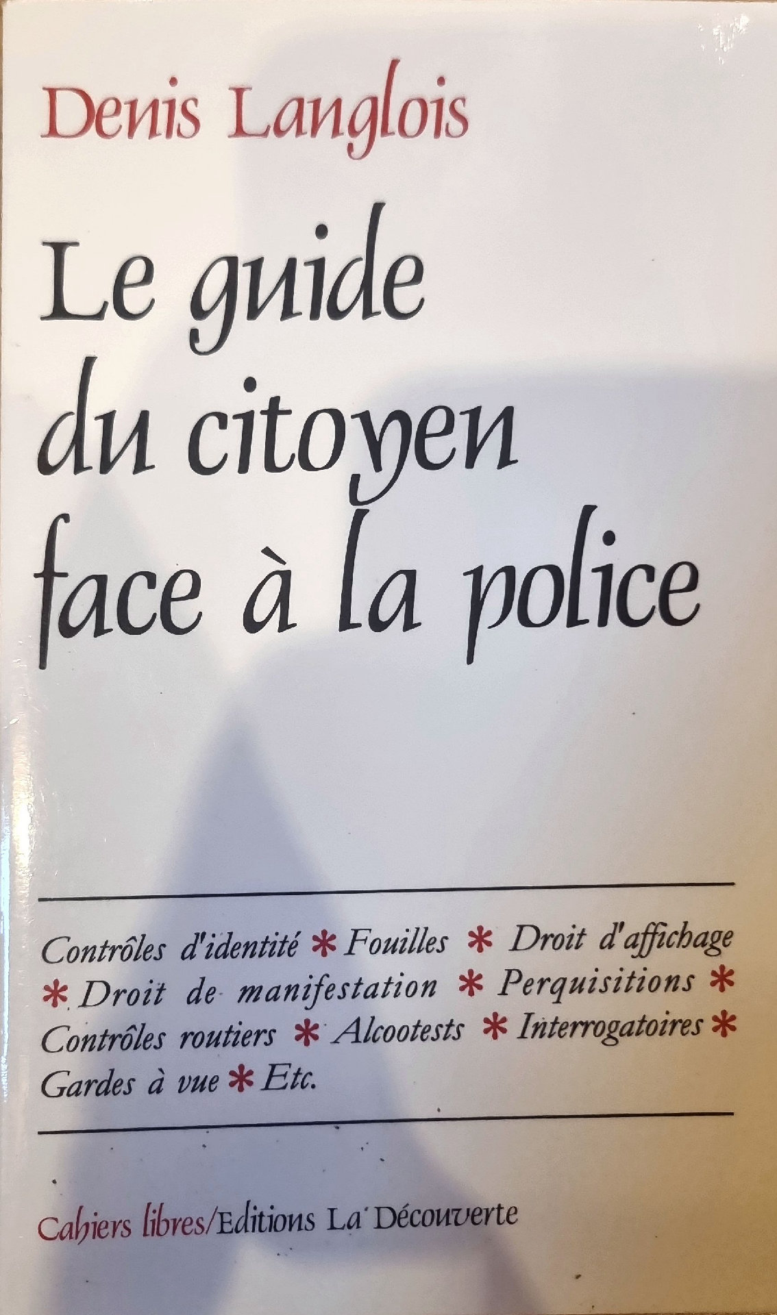 Le guide du citoyen face à la police