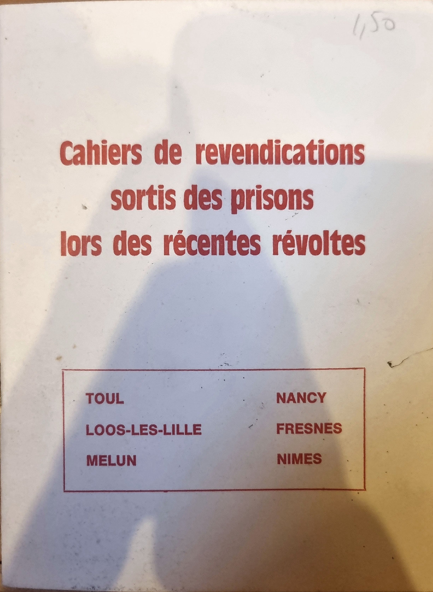 Cahiers de revendications sortis des prisons lors des récentes révoltes