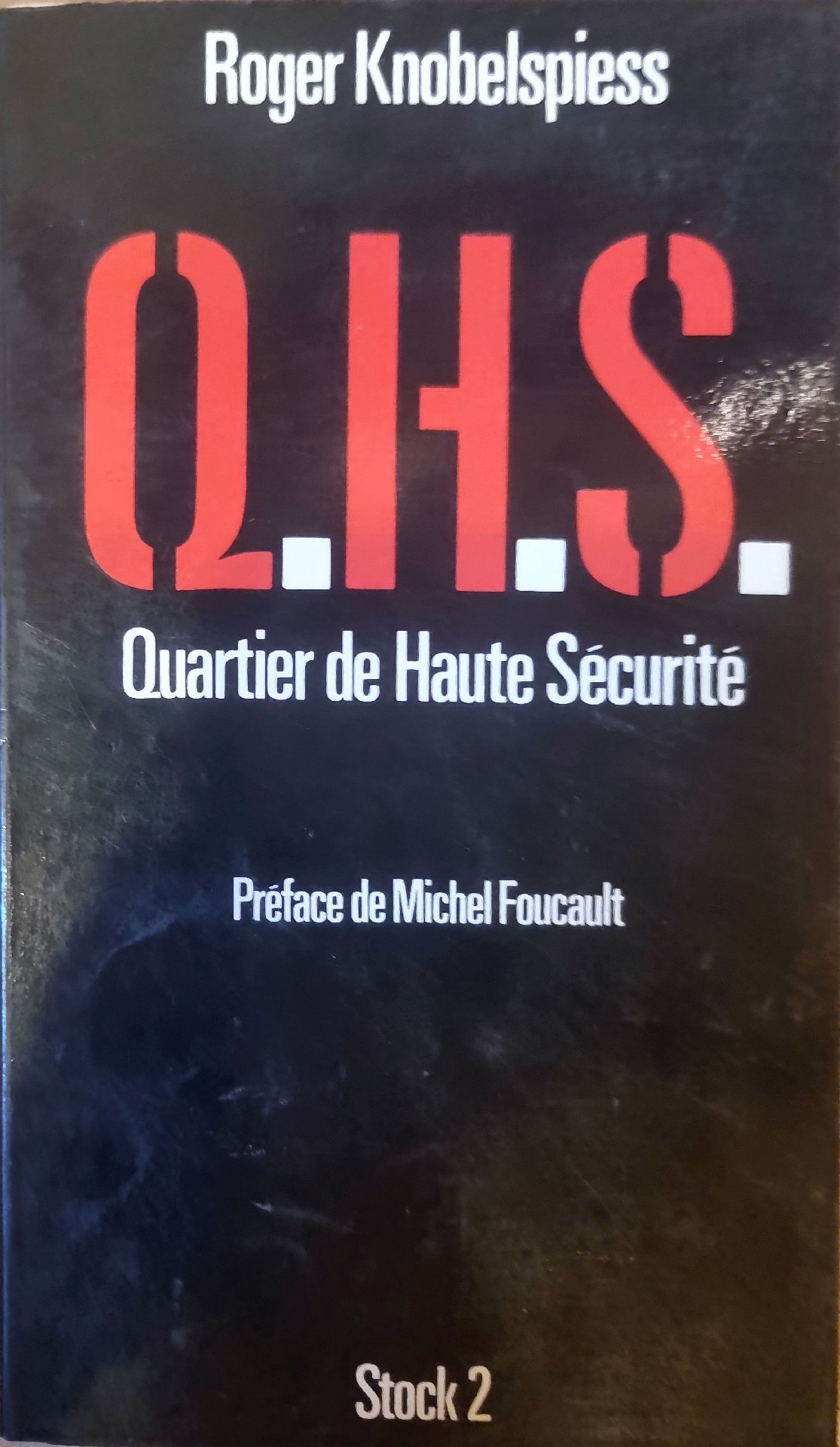 Q.H.S. Quartier de Haute Sécurité