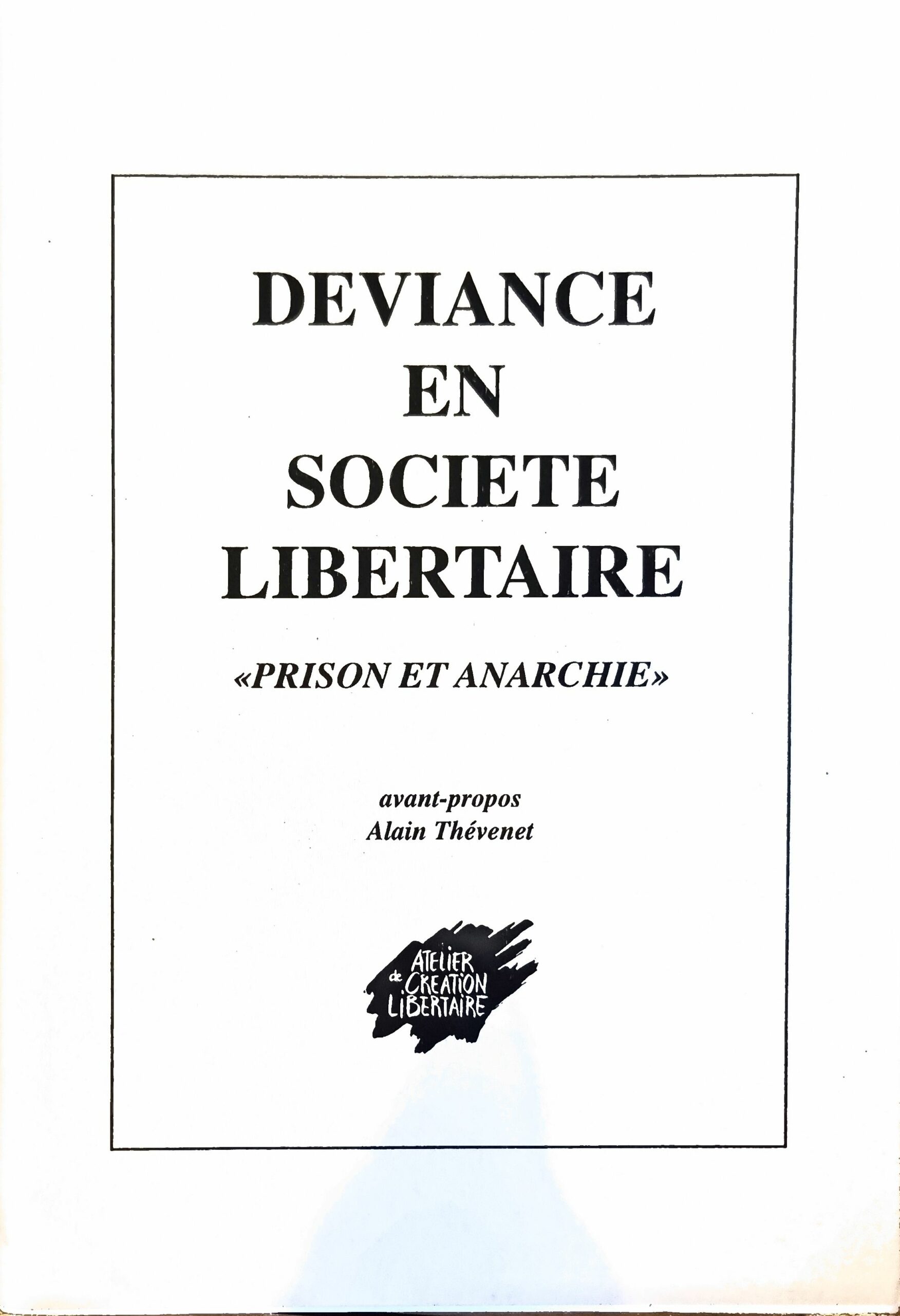 DEVIANCE EN SOCIETE LIBERTAIRE «PRISON ET ANARCHIE»