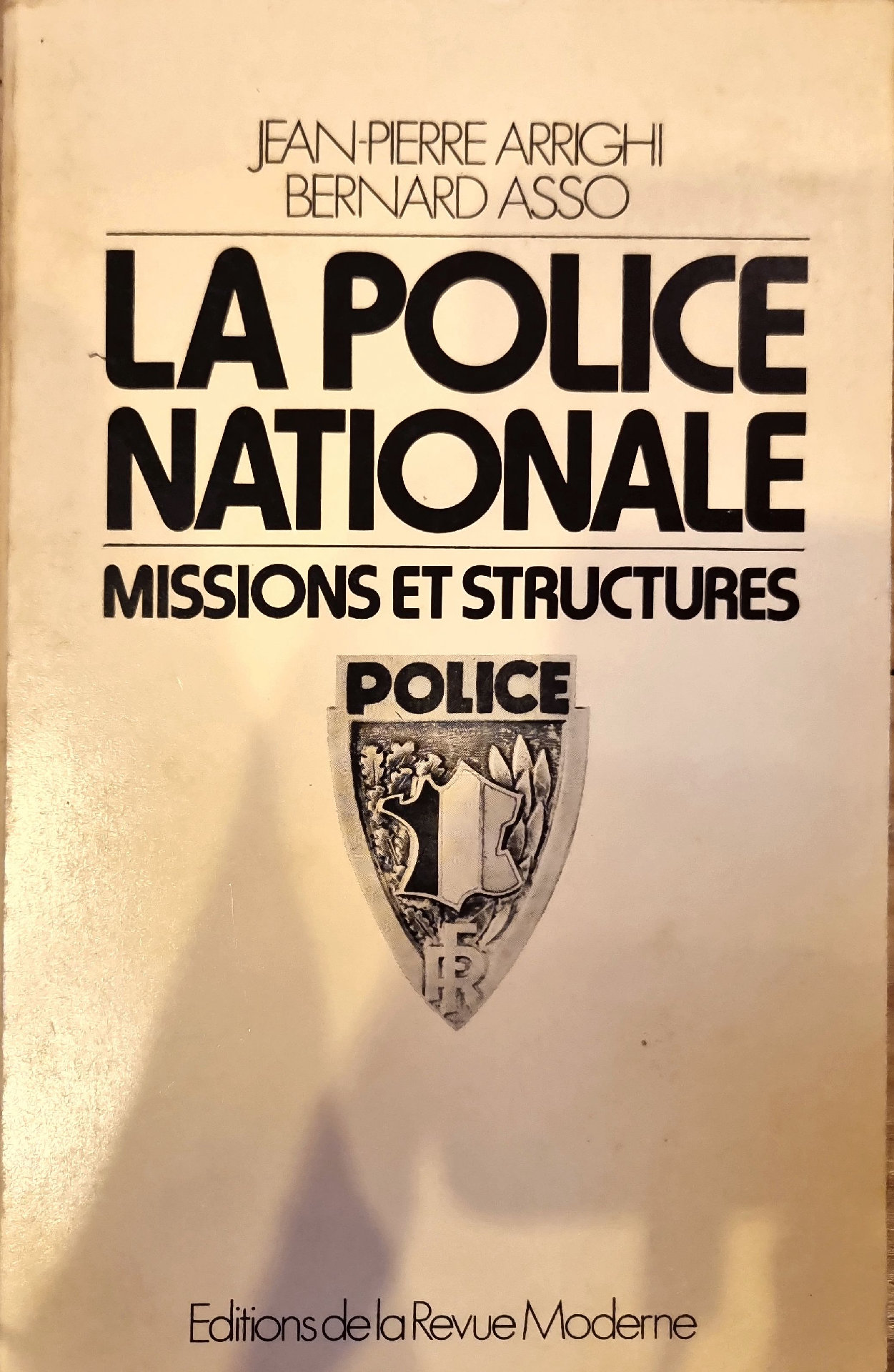 LA POLICE NATIONALE MISSIONS ET STRUCTURES