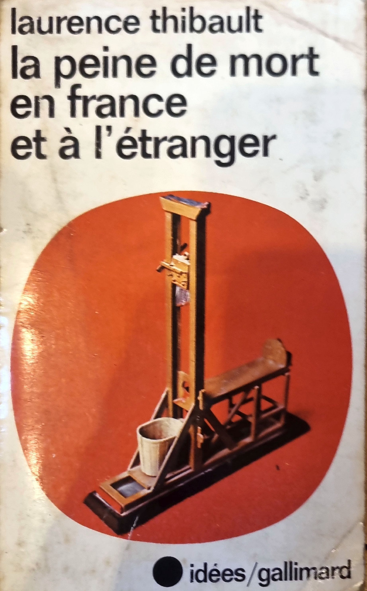 la peine de mort en france et à l&rsquo;étranger