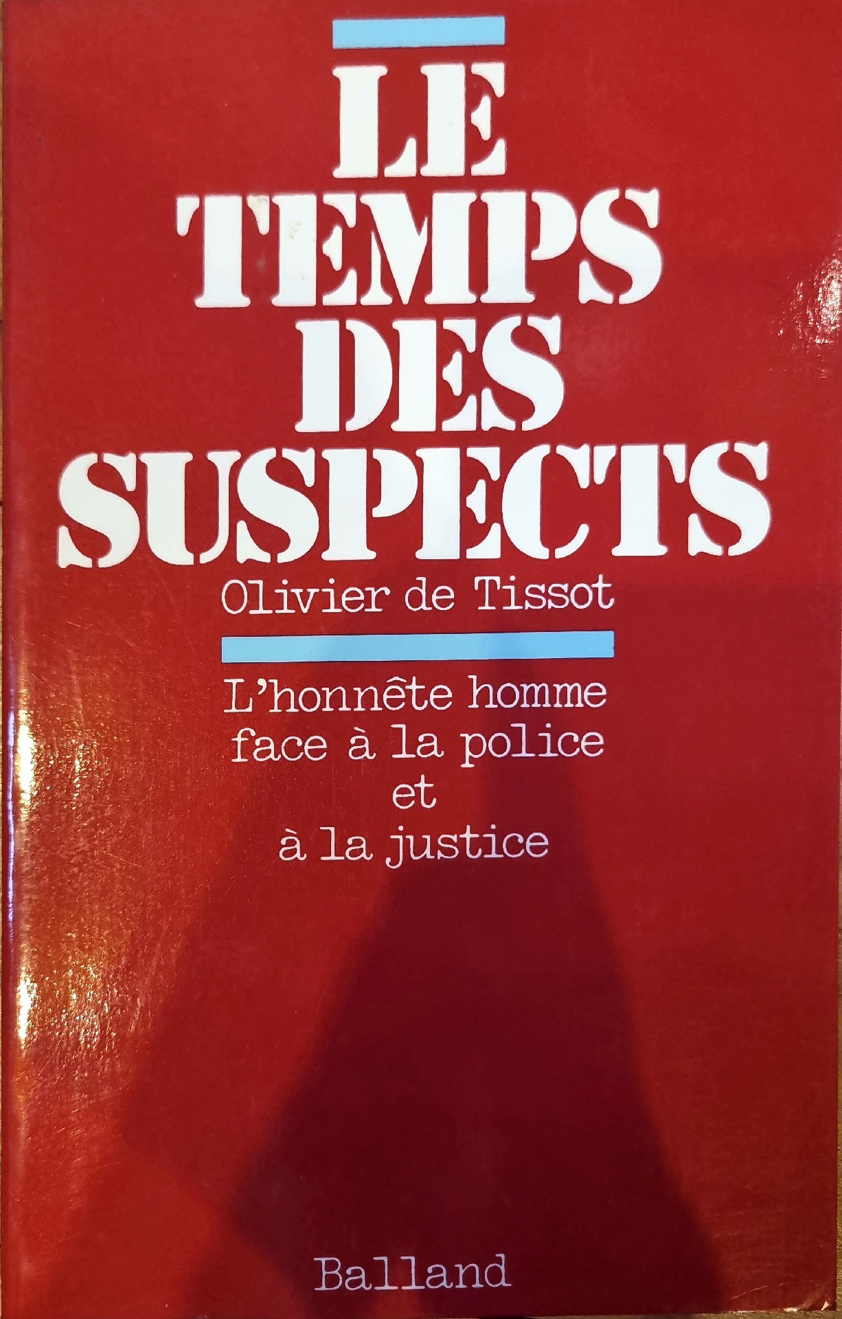 LE TEMPS DES SUSPECTS