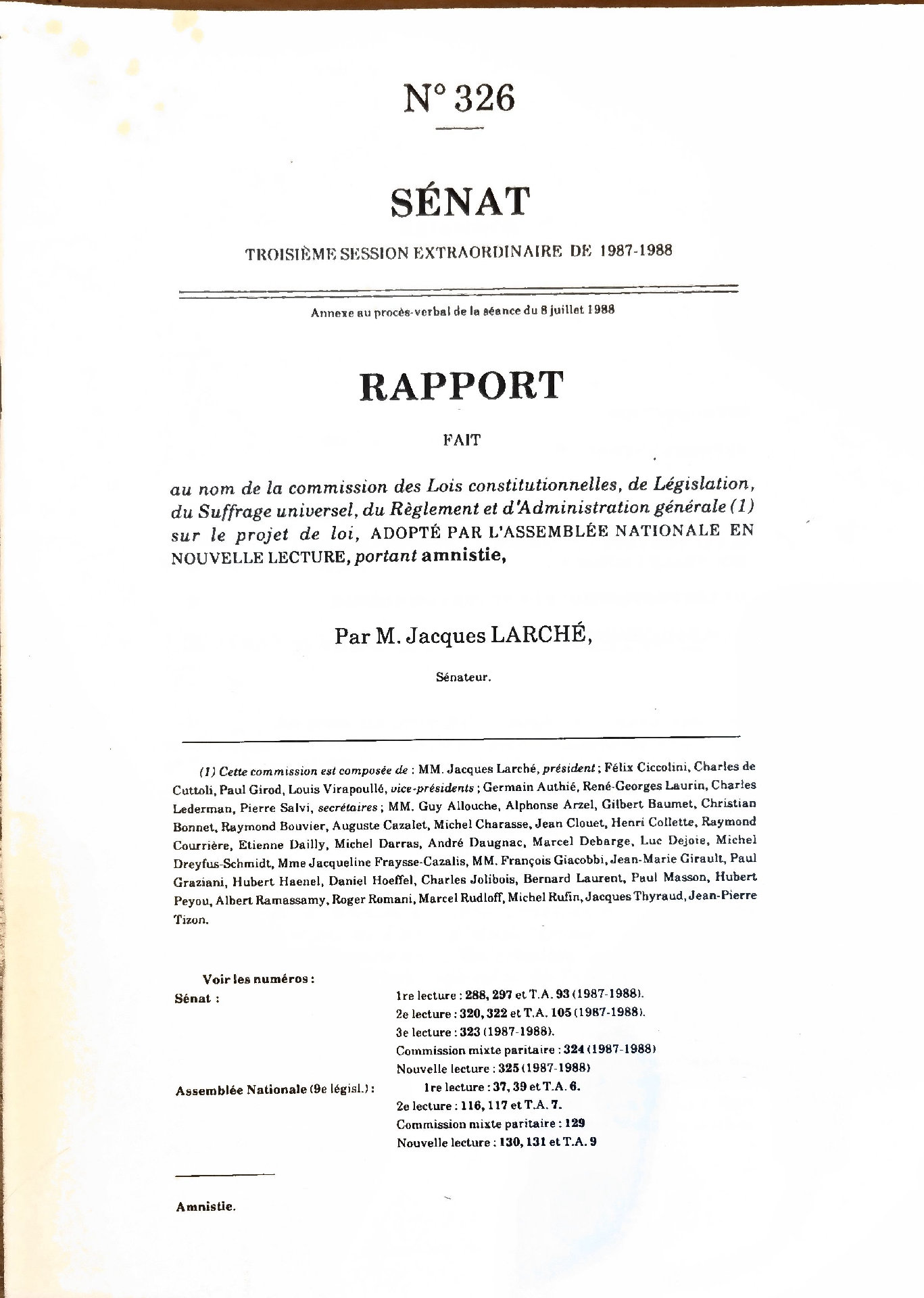 RAPPORT fait au nom de la commission des Lois constitutionnelles, de Législation, du Suffrage universel, du Règlement et d&rsquo;administration générale (1) sur le projet de loi, ADOPTÉ PAR L&rsquo;ASSEMBLÉE NATIONALE EN NOUVELLE LECTURE, portant amnistie