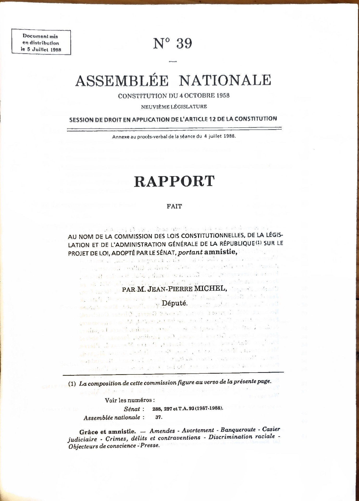 Rapport au nom de la Commission des lois constitutionnelles, de la législation et de l&rsquo;administration générale de la République sur le projet de loi, adopté par le Sénat, portant amnistie (N° 39)
