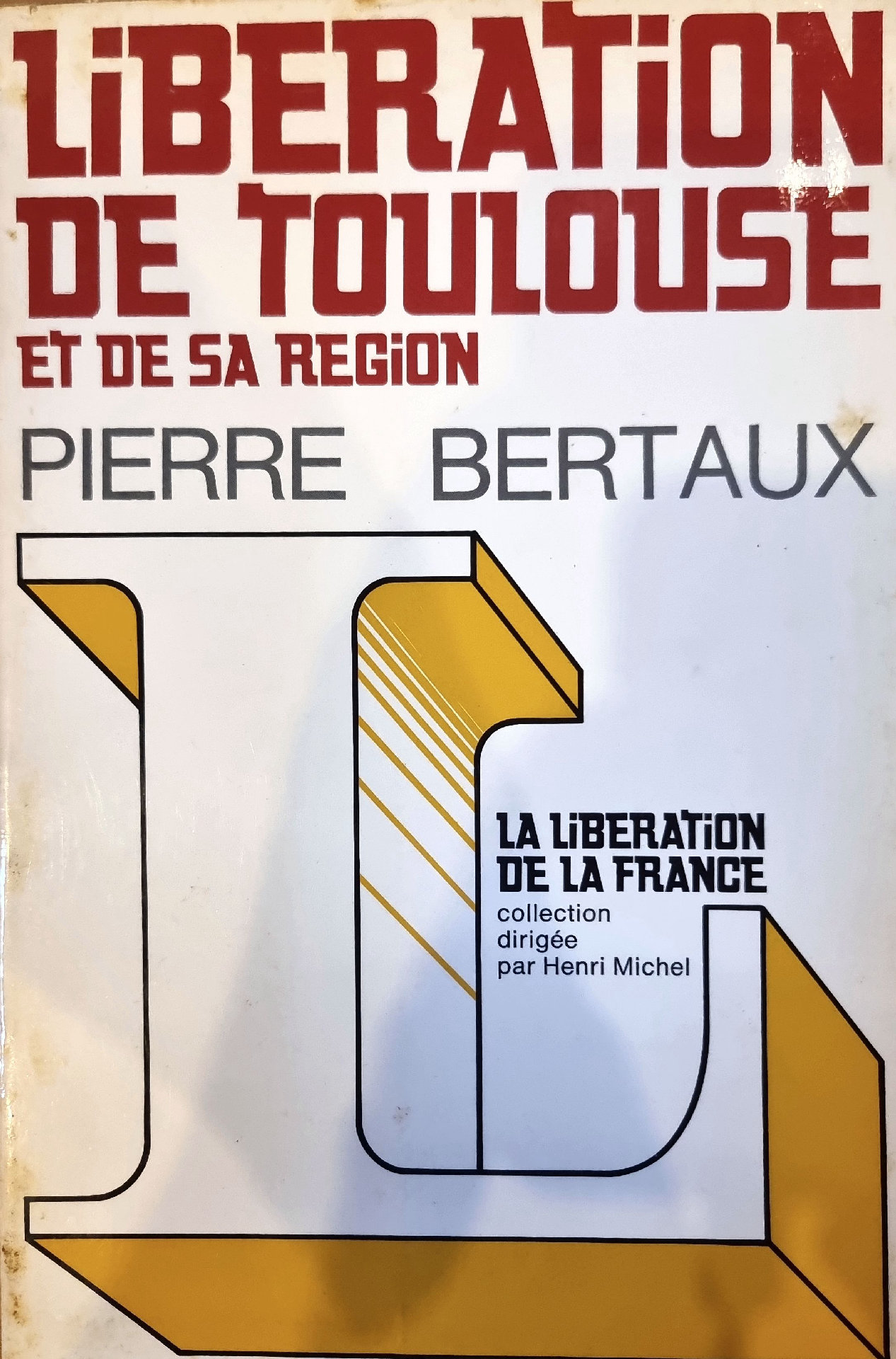 Libération de Toulouse et de sa Région