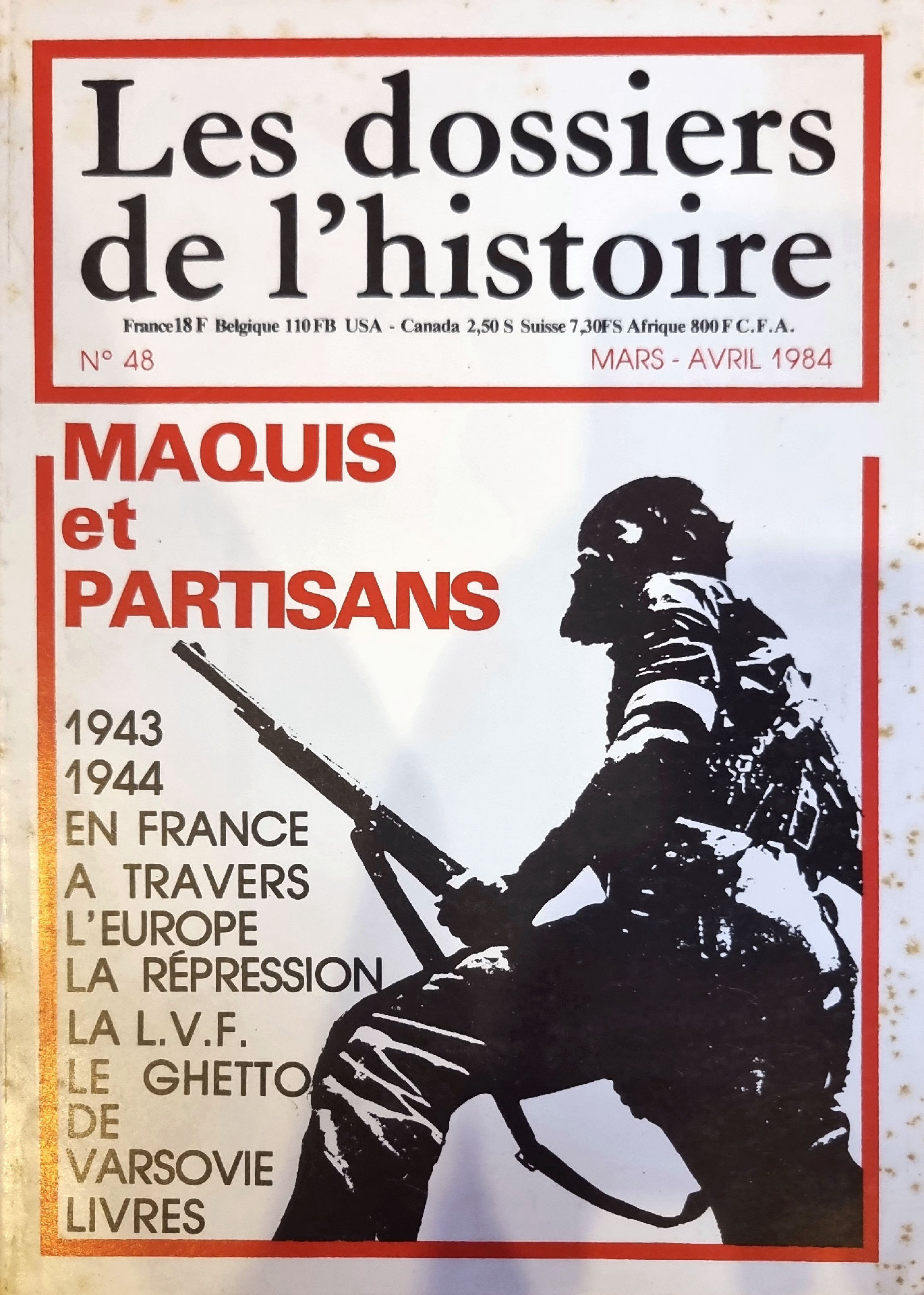Les dossiers de l&rsquo;histoire N° 48 Maquis et Partisans