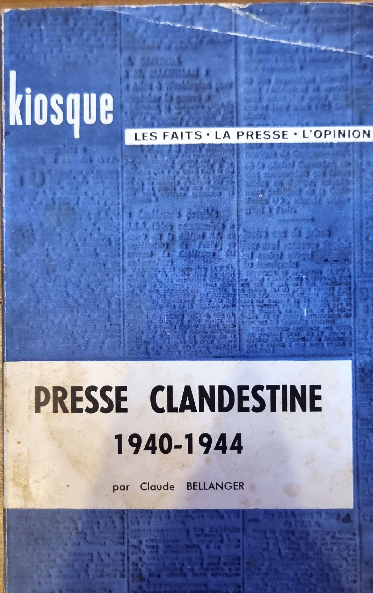 PRESSE CLANDESTINE 1940-1944