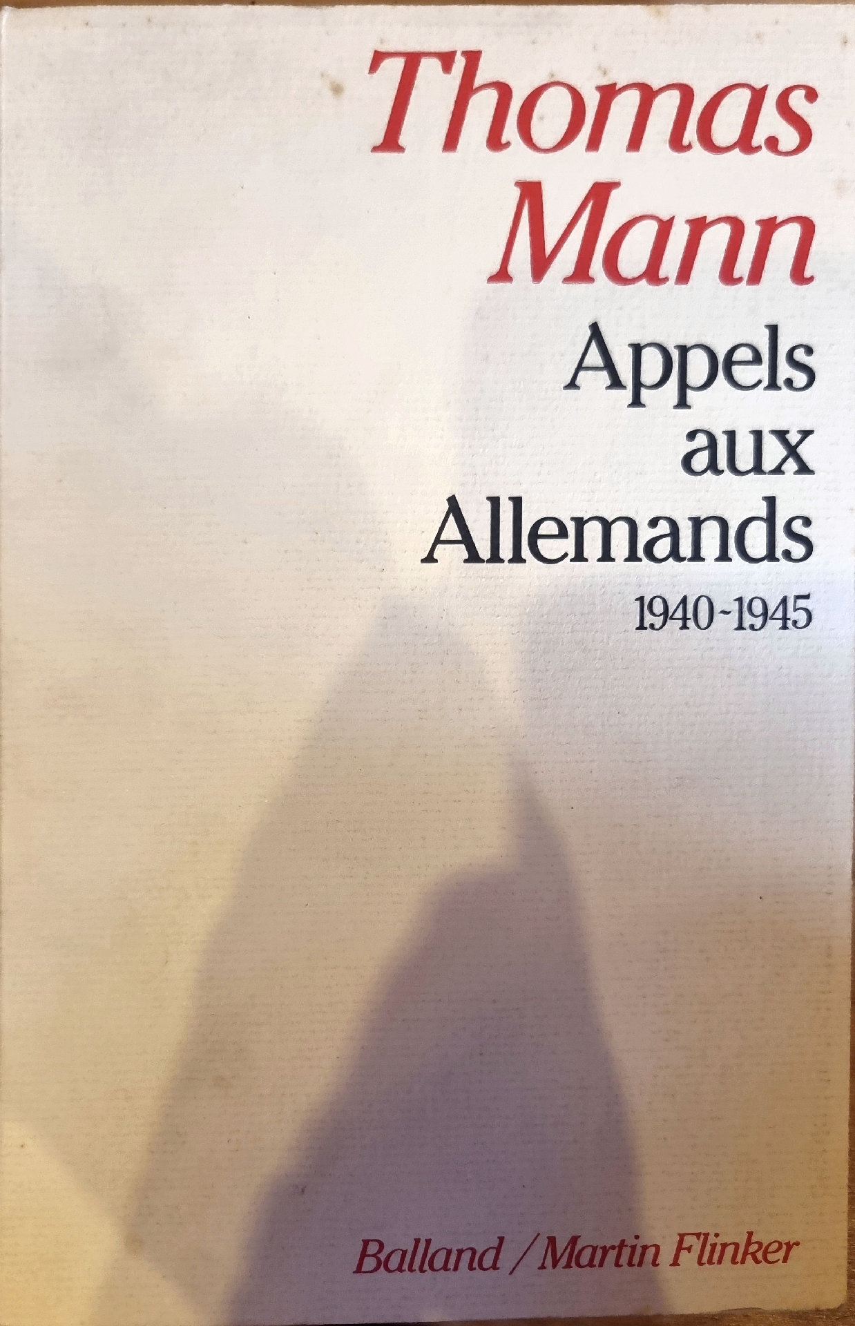 Appels aux Allemands 1940-1945