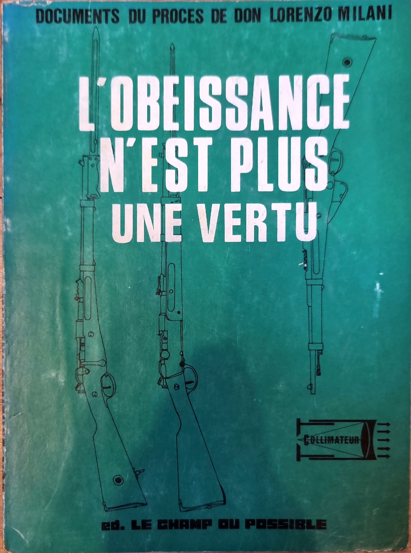 L&rsquo;Obéissance n&rsquo;est plus une vertu