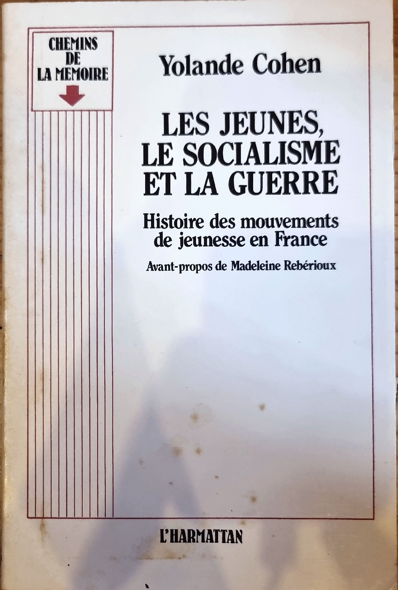LES JEUNES, LE SOCIALISME ET LA GUERRE – Histoire des mouvements de jeunesse en France