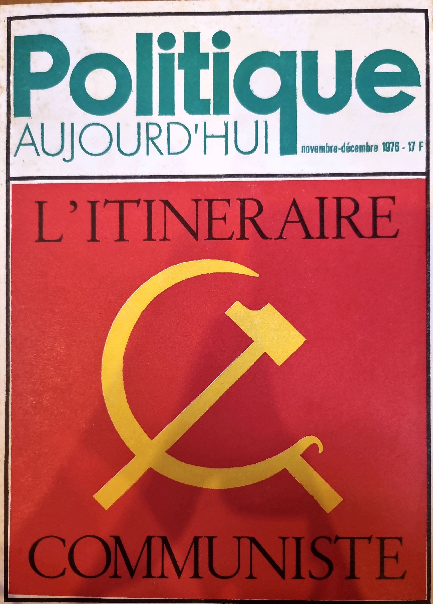 Politique AUJOURD&rsquo;HUI – L&rsquo;Itinéraire Communiste