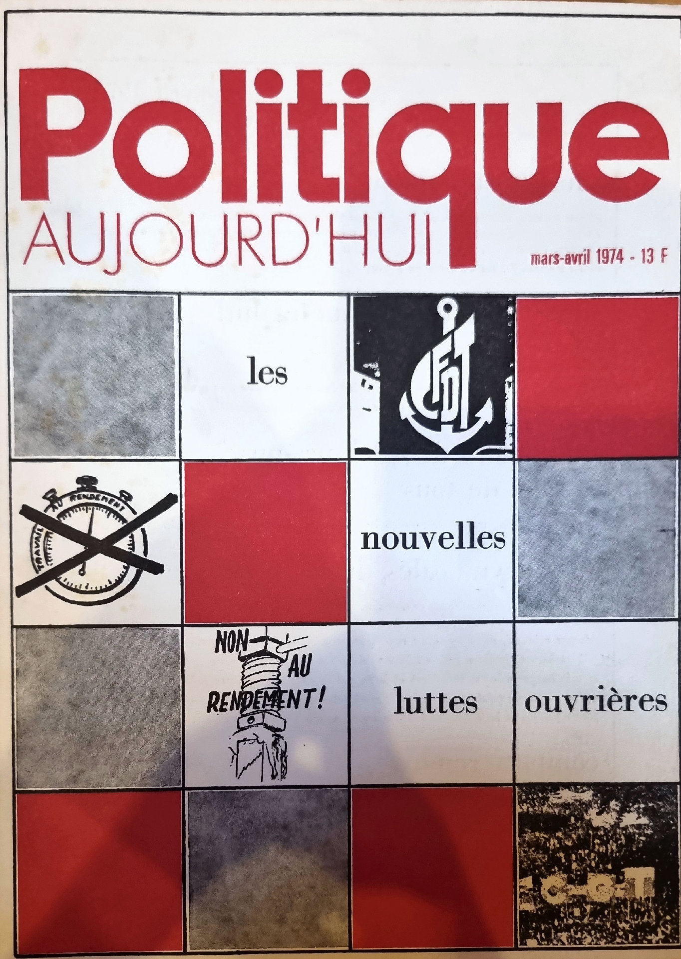 Politique AUJOURD&rsquo;HUI – Les nouvelles luttes ouvrières