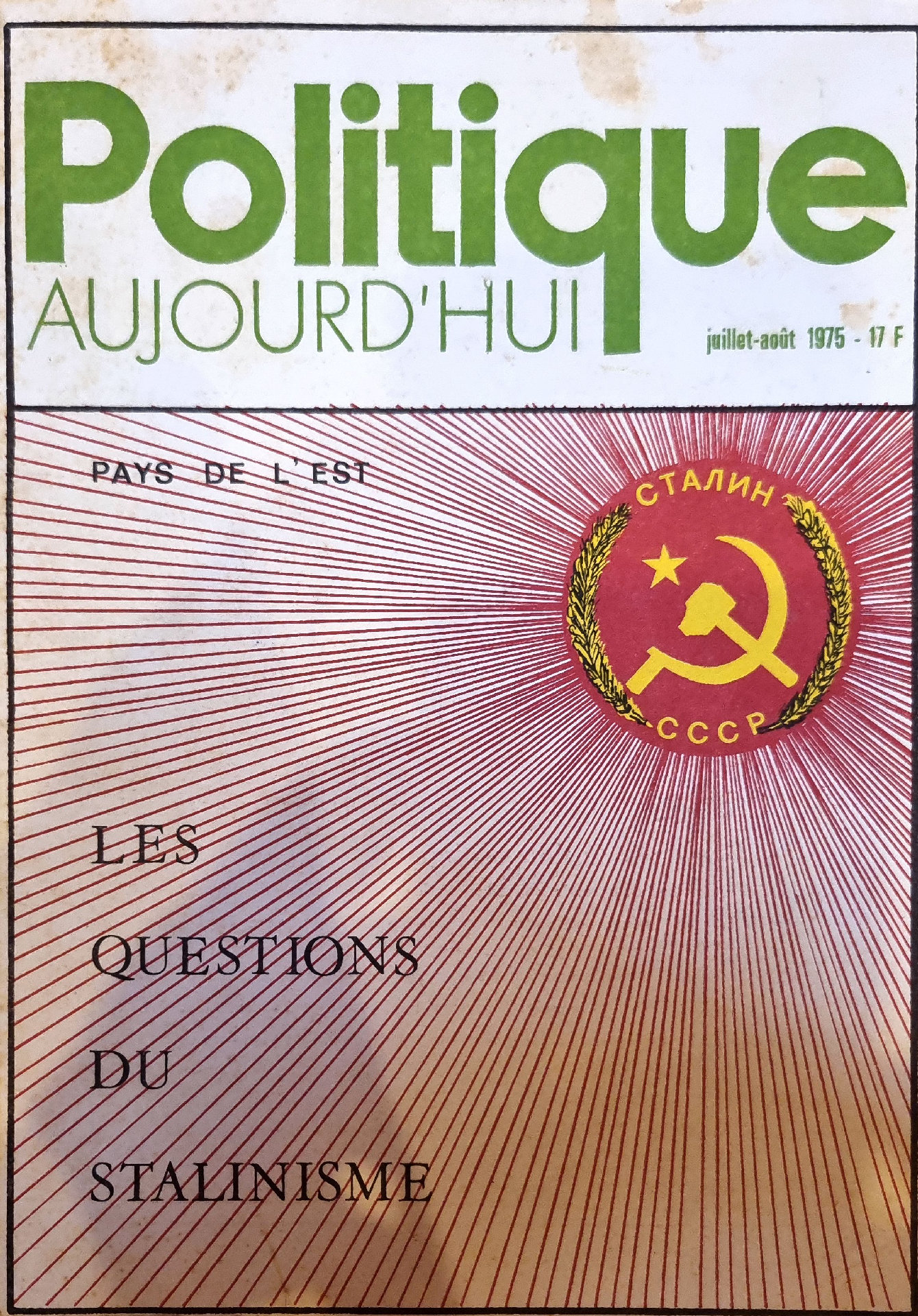 Politique AUJOURD&rsquo;HUI : Les questions du stalinisme
