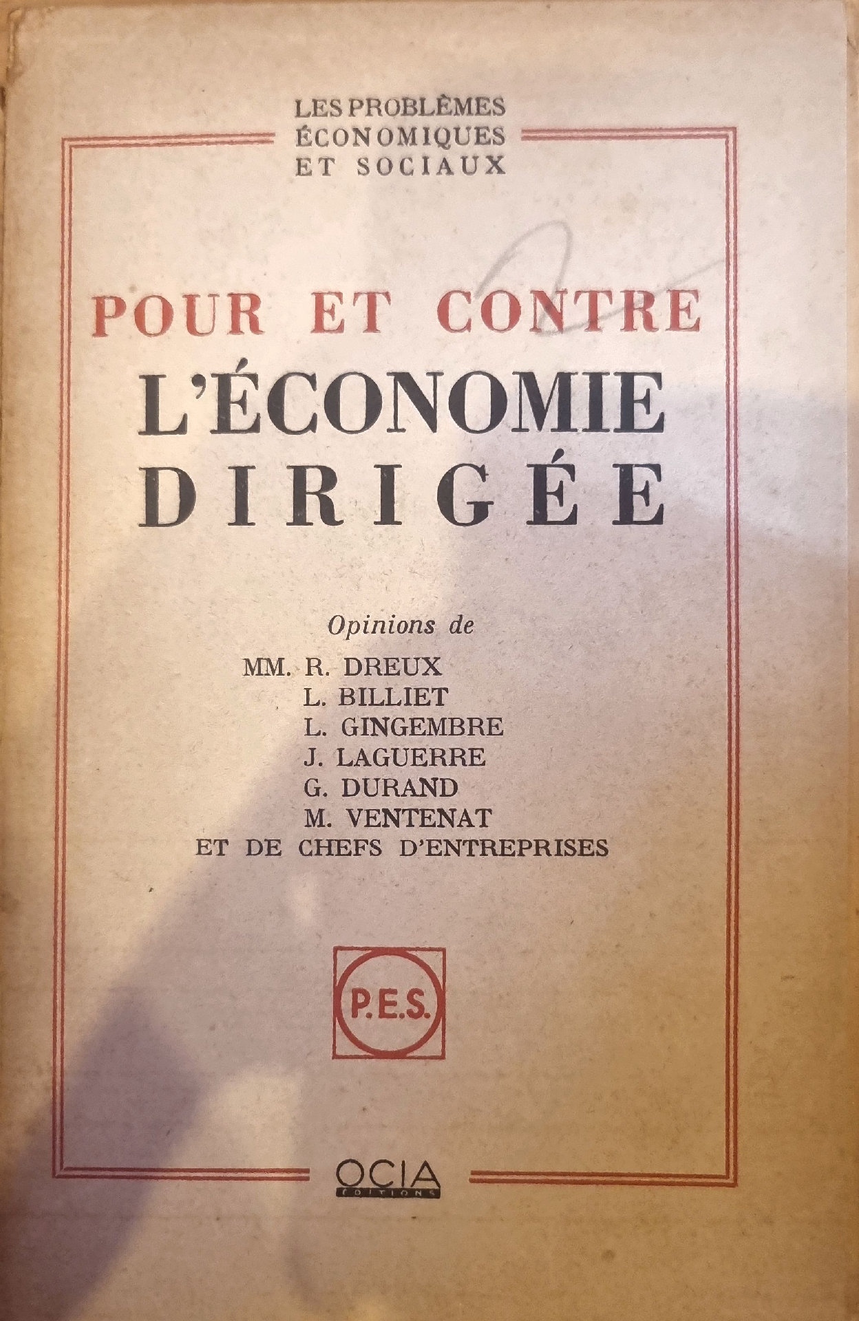 Pour et Contre l&rsquo;Économie Dirigée