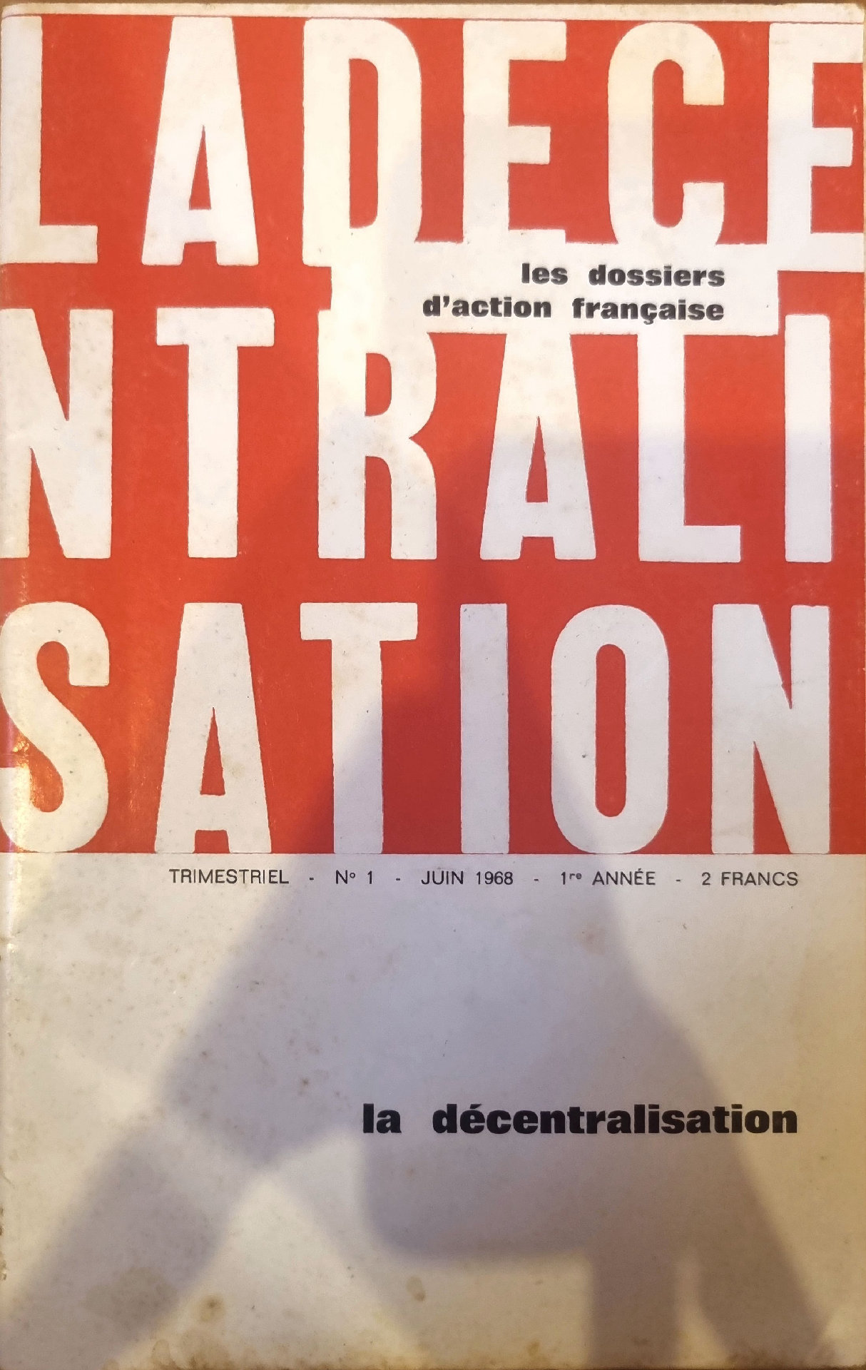 La Décentralisation – Les Dossiers d&rsquo;Action Française