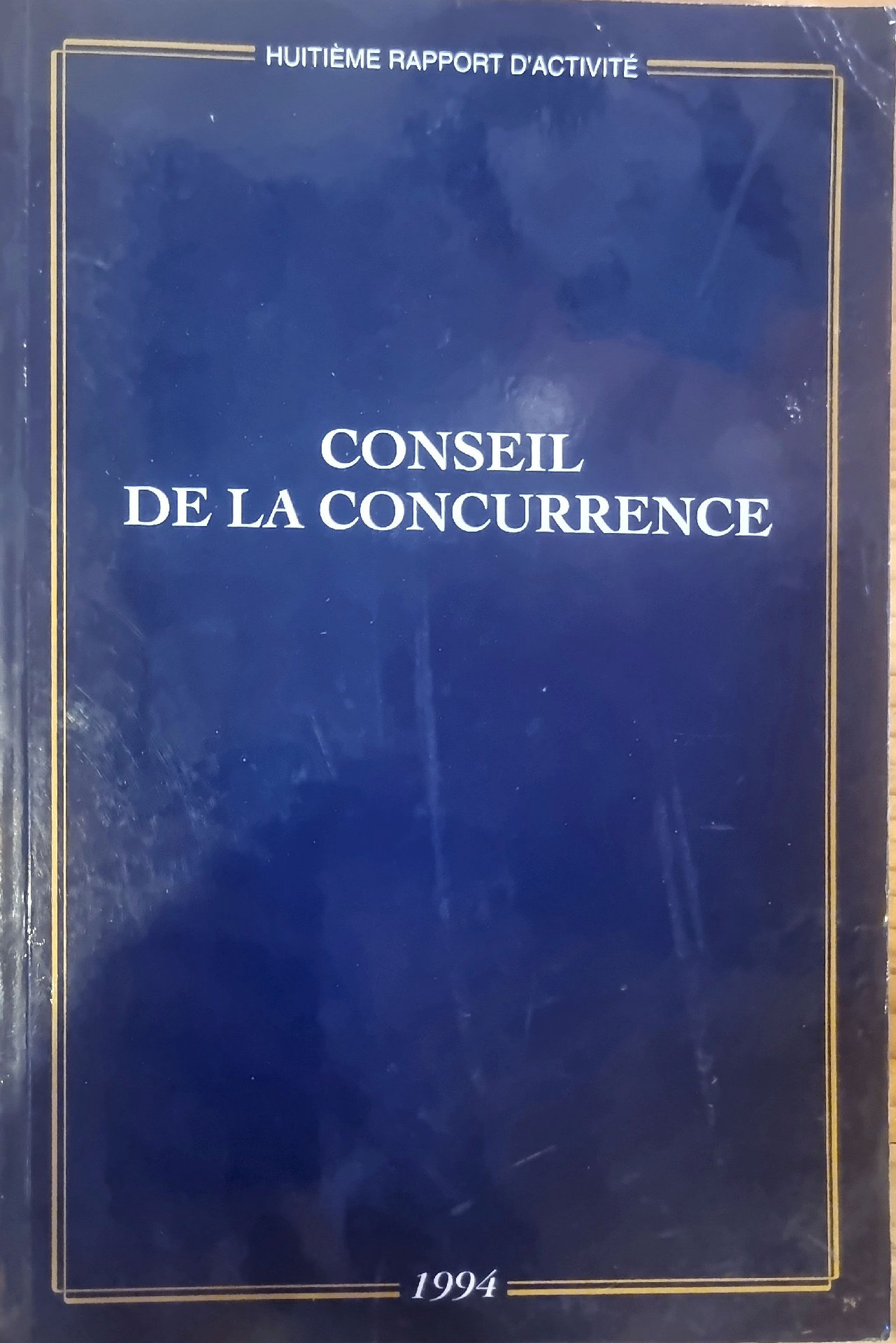 HUITIÈME RAPPORT D&rsquo;ACTIVITÉ DU CONSEIL DE LA CONCURRENCE