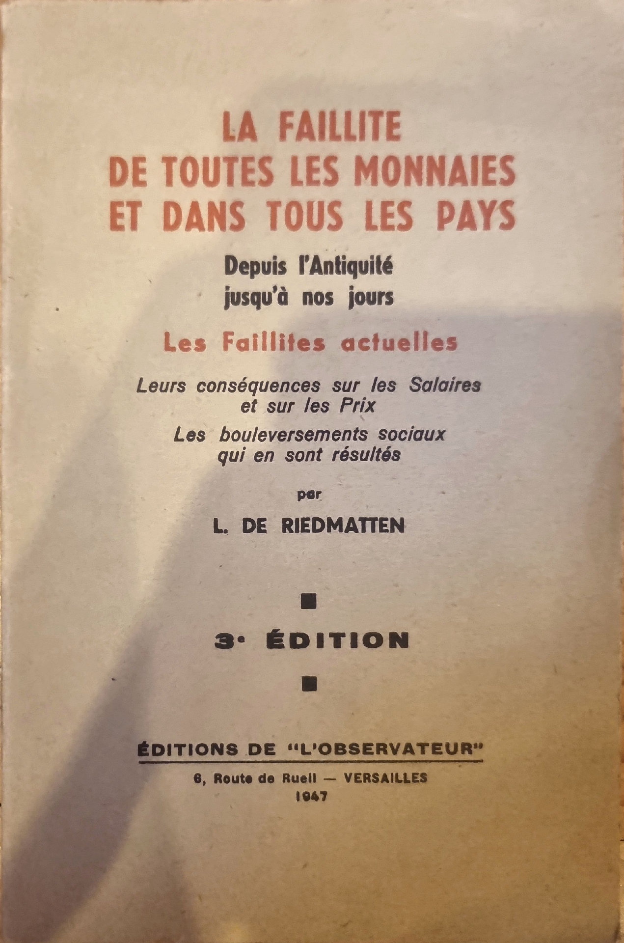 LA FAILLITE DE TOUTES LES MONNAIES ET DANS TOUS LES PAYS