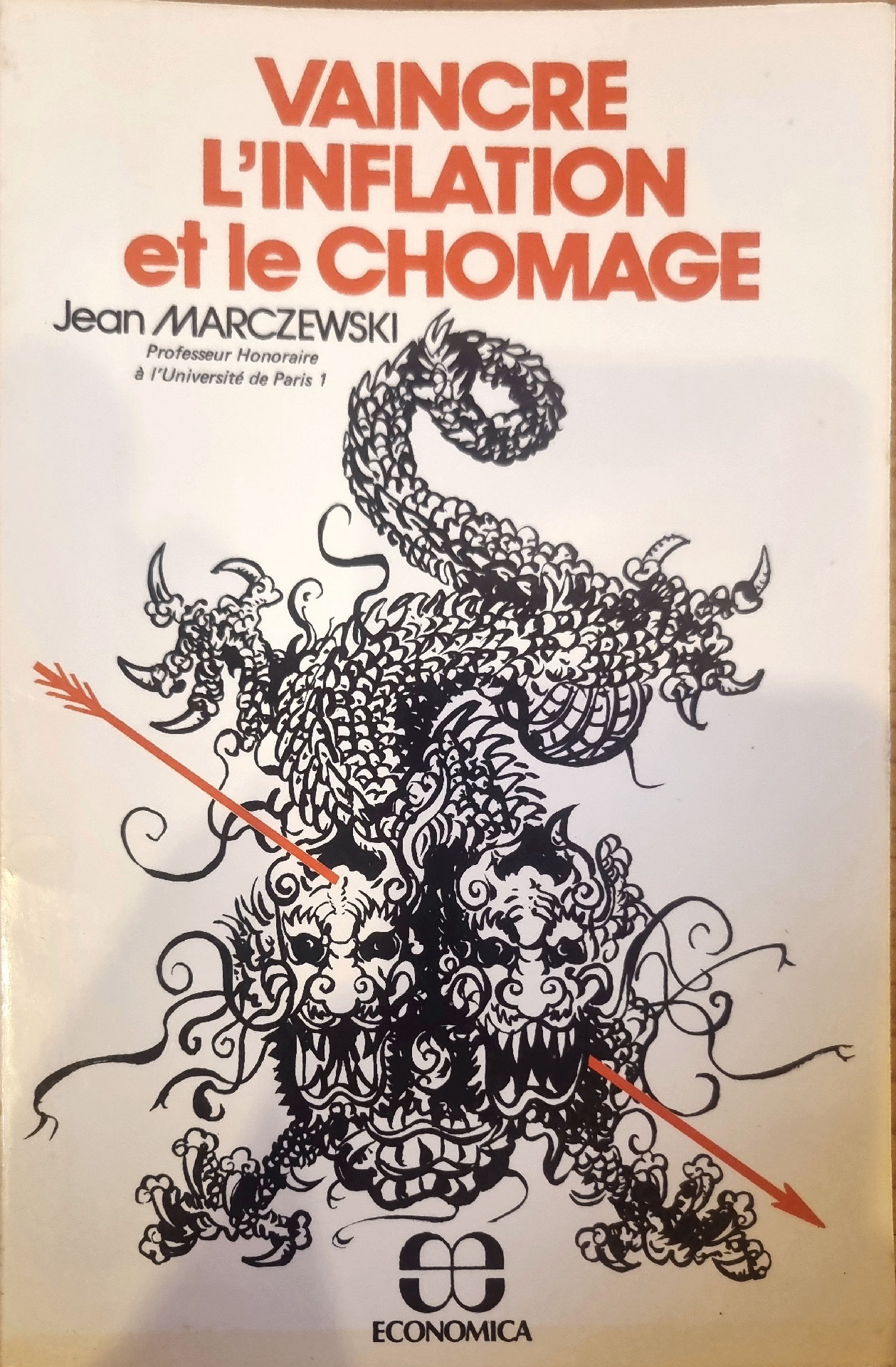 VAINCRE L&rsquo;INFLATION et le CHOMAGE