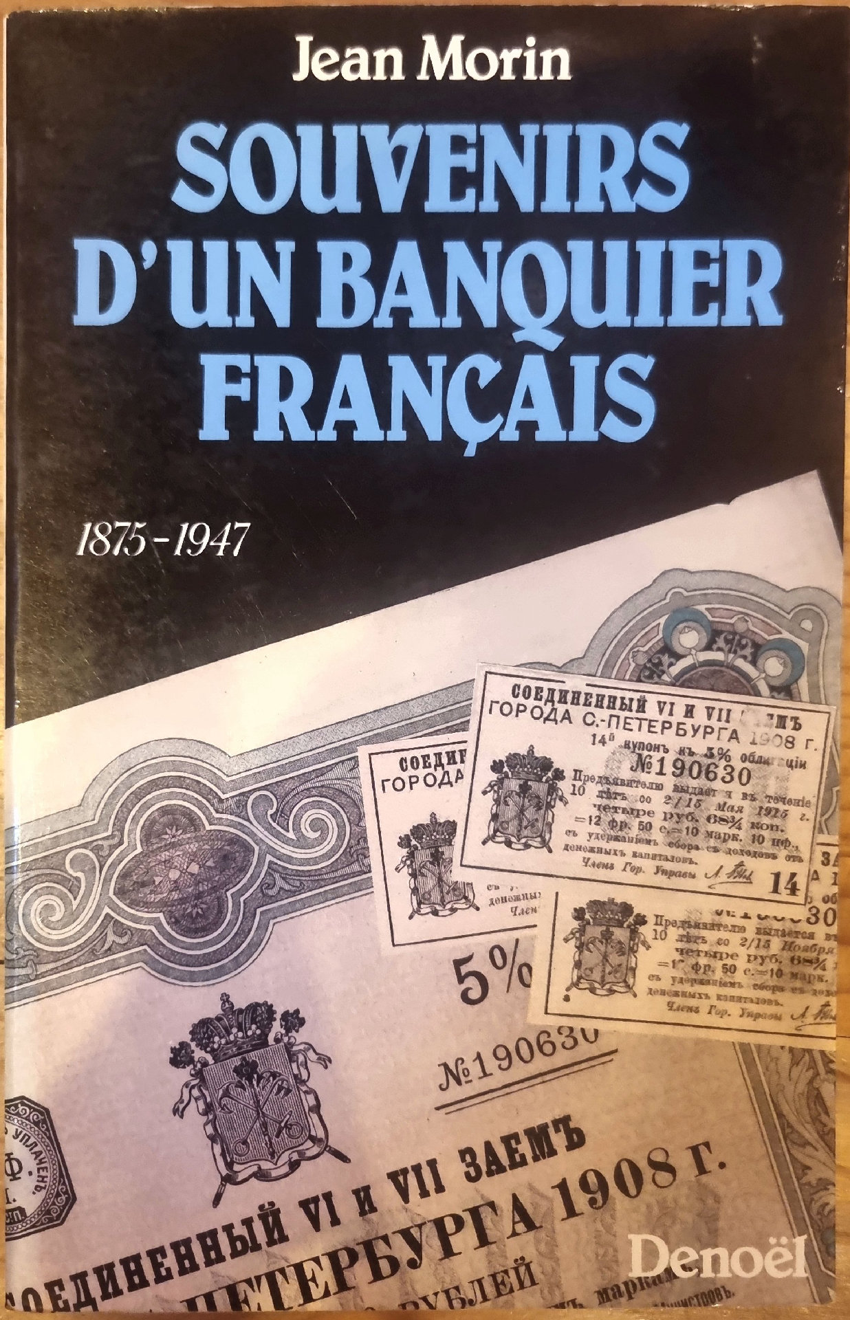SOUVENIRS D&rsquo;UN BANQUIER FRANÇAIS