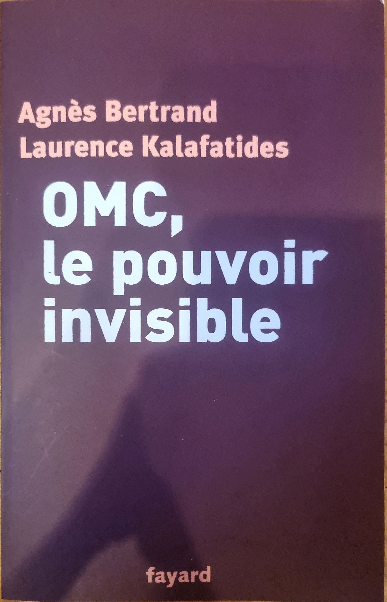 OMC, le pouvoir invisible