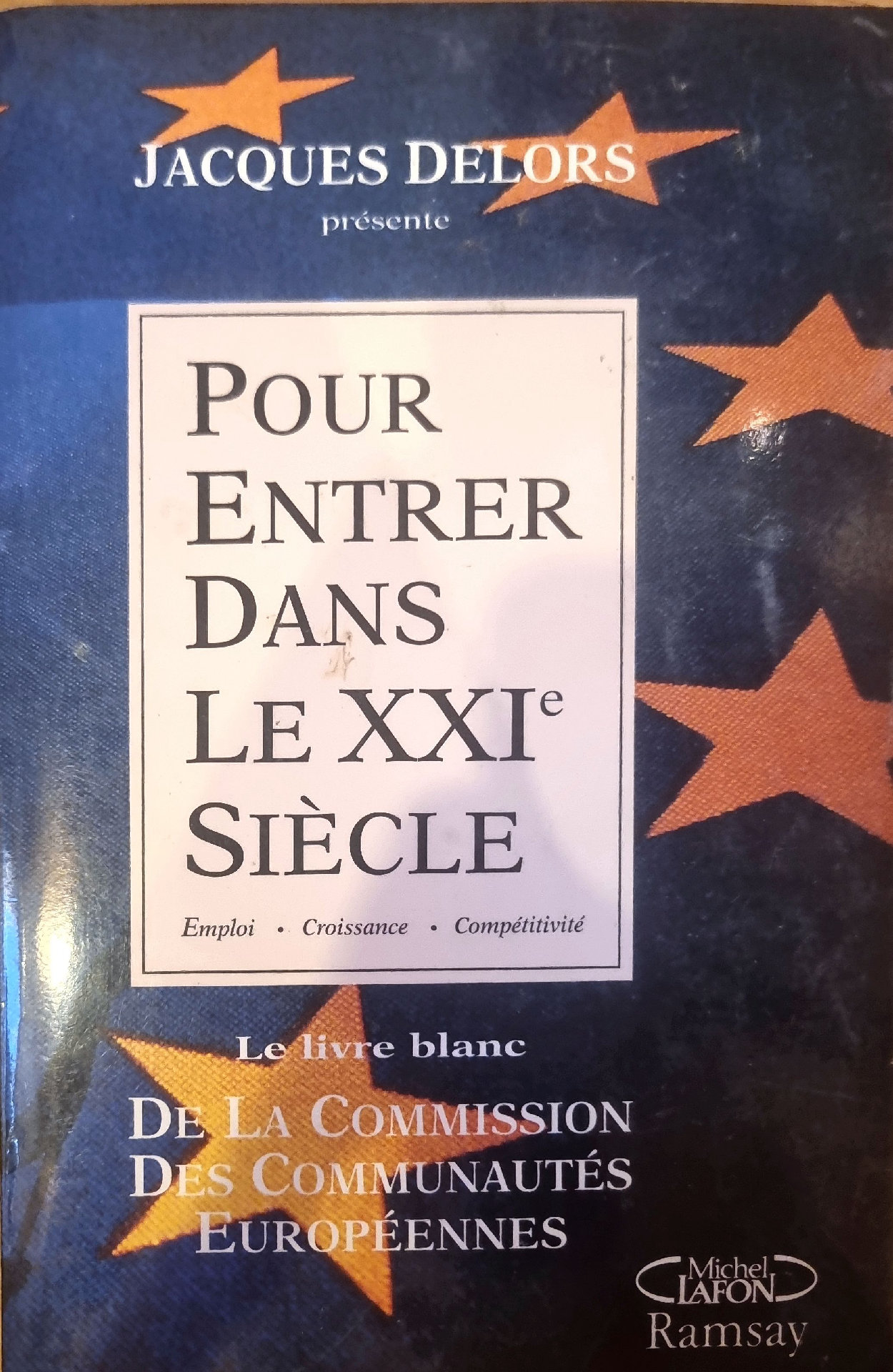 Pour entrer dans le XXIe siècle : Le livre blanc de la Commission des Communautés Européennes