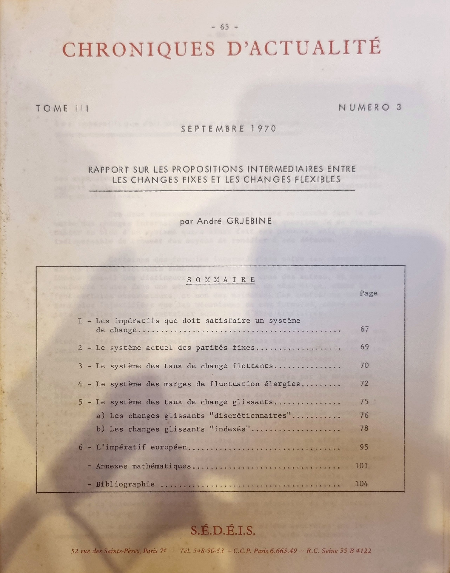 Rapport sur les propositions intermédiaires entre les changes fixes et les changes flexibles
