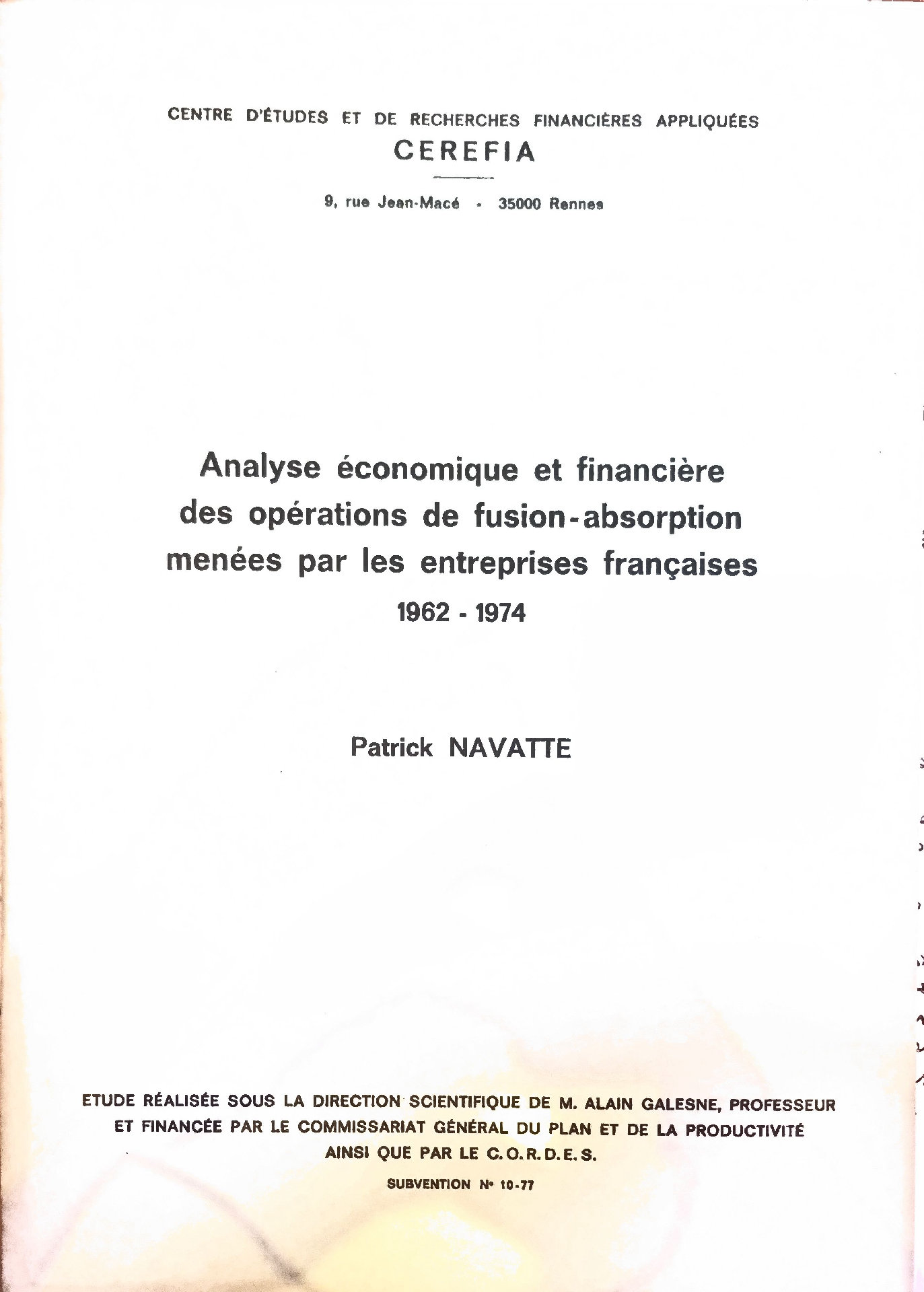 Analyse économique et financière des opérations de fusion-absorption menées par les entreprises françaises 1962 – 1974