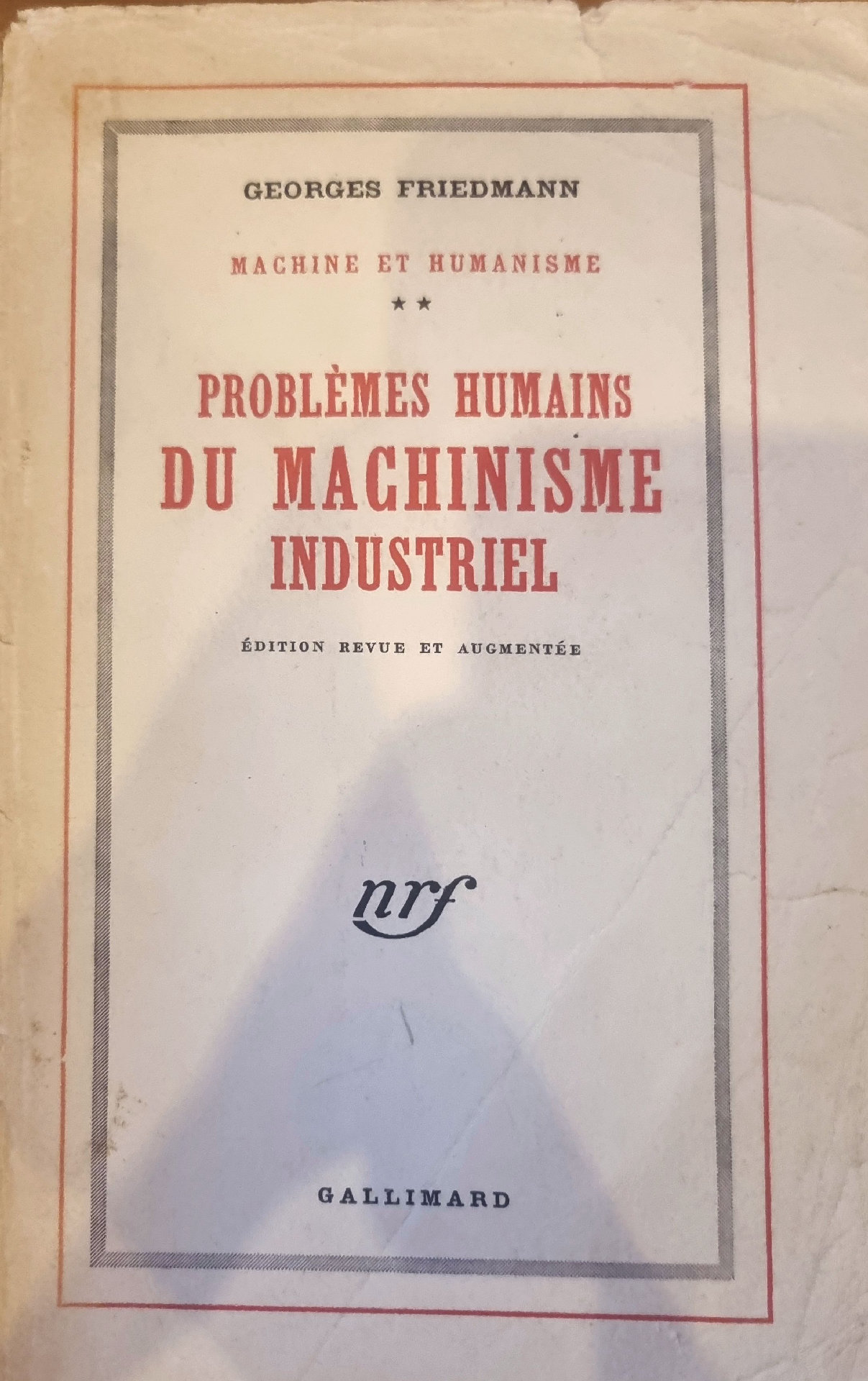 PROBLÈMES HUMAINS DU MACHINISME INDUSTRIEL