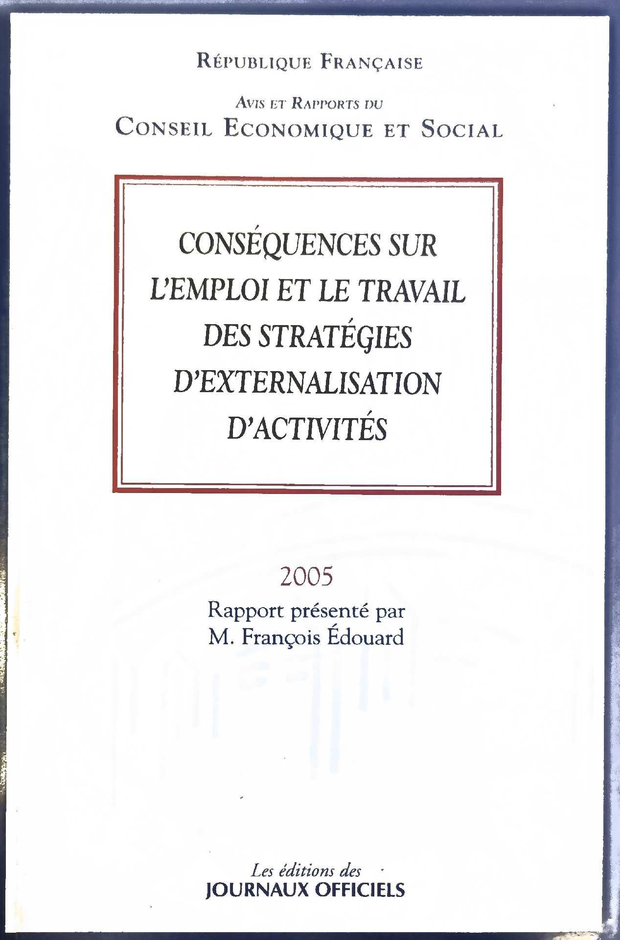 Conséquences sur l’emploi et le travail des stratégies d&rsquo;externalisation d&rsquo;activités