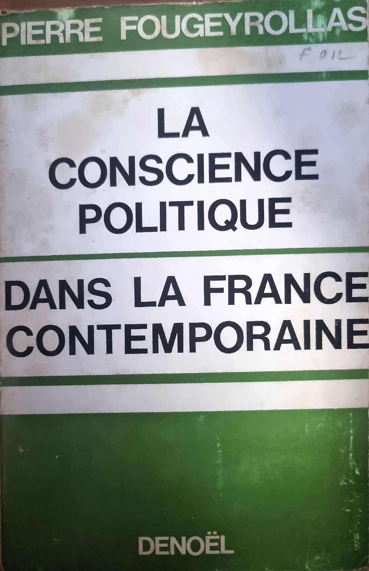 LA CONSCIENCE POLITIQUE DANS LA FRANCE CONTEMPORAINE