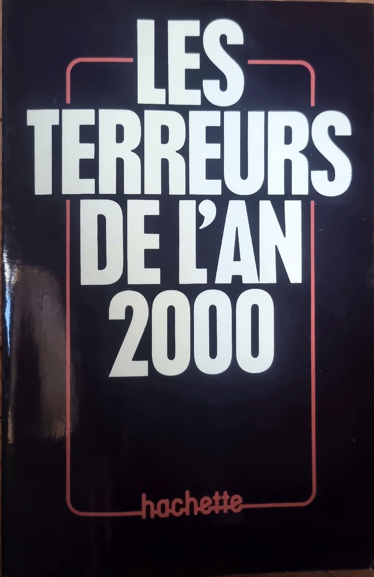 Les Terreurs de l&rsquo;An 2000