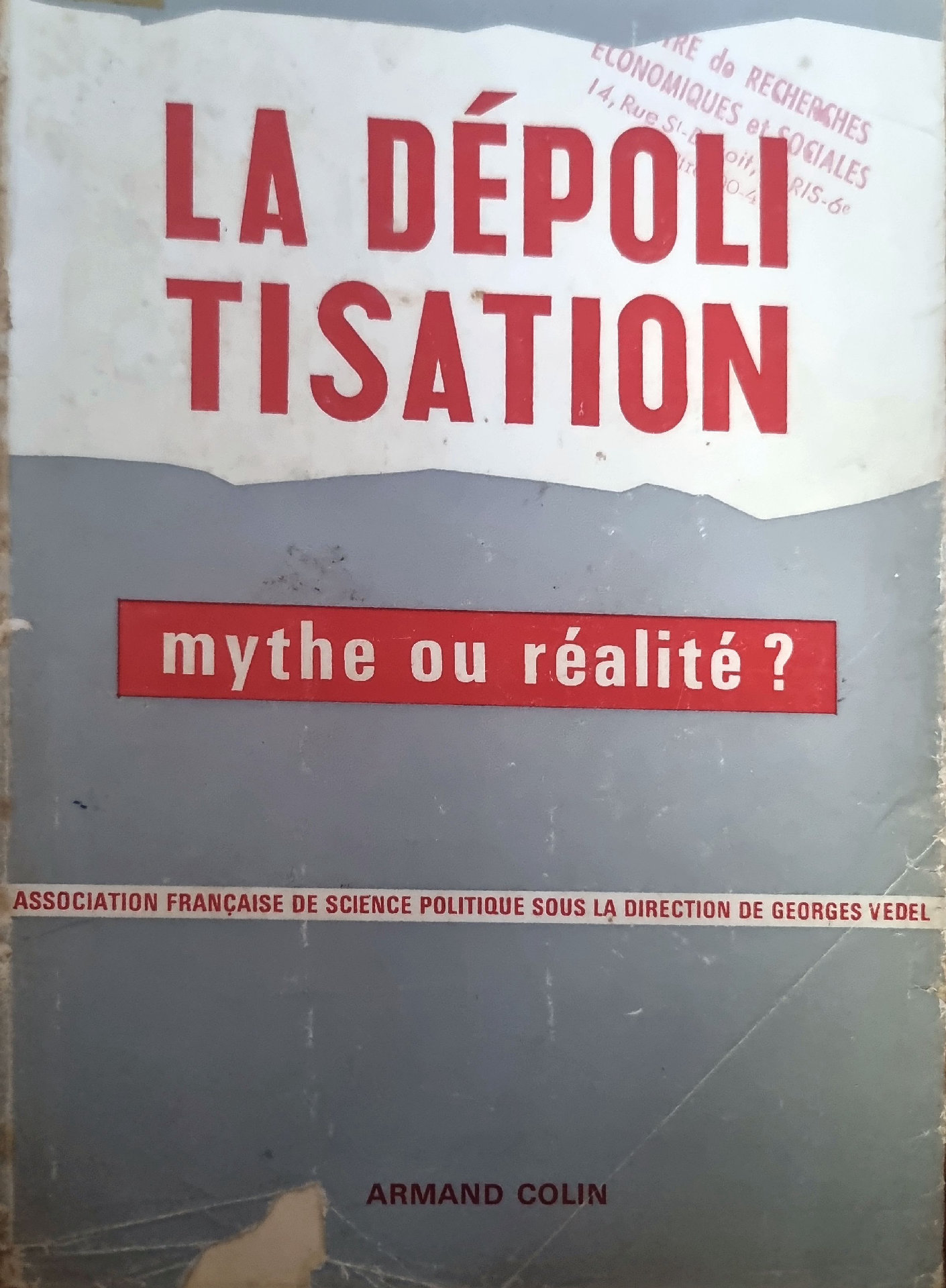 LA DÉPOLITISATION mythe ou réalité ?