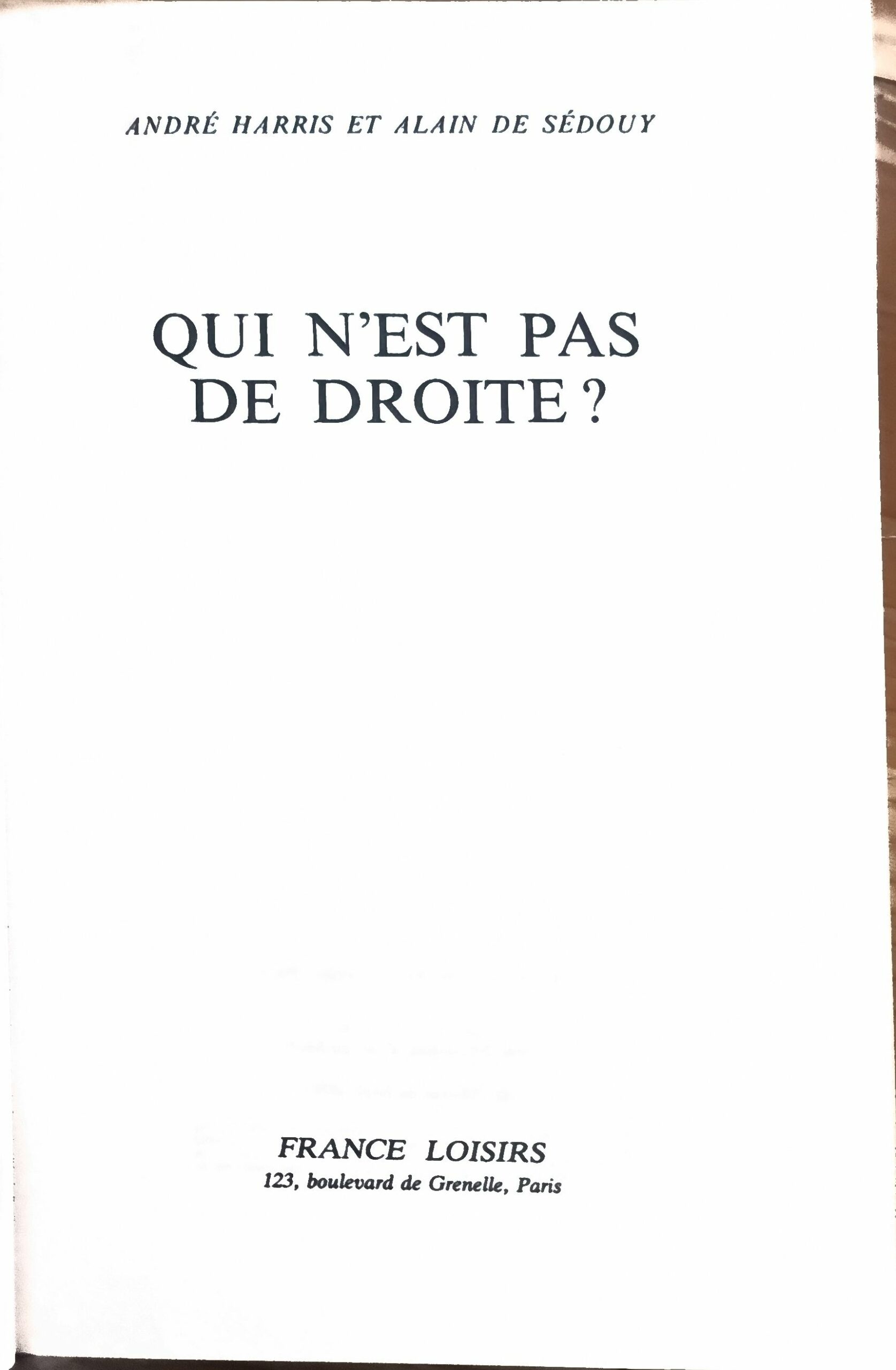 QUI N&rsquo;EST PAS DE DROITE ?
