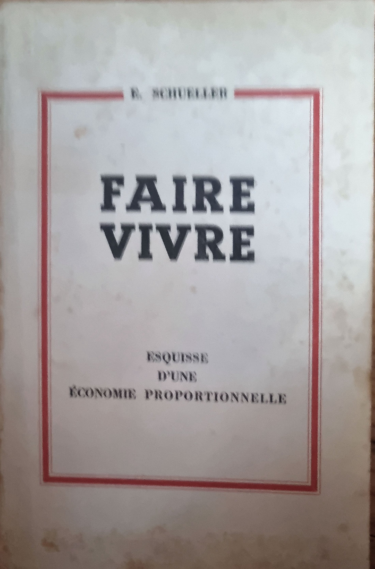 FAIRE VIVRE